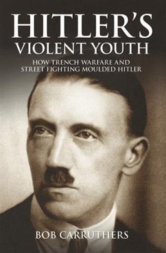 Hitler's Violent Youth (eBook, PDF) - Carruthers, Bob