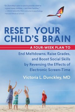 Reset Your Child's Brain (eBook, ePUB) - Victoria L. Dunckley, Md