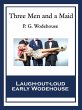 Three Men and a Maid (eBook, ePUB) - Bild 1