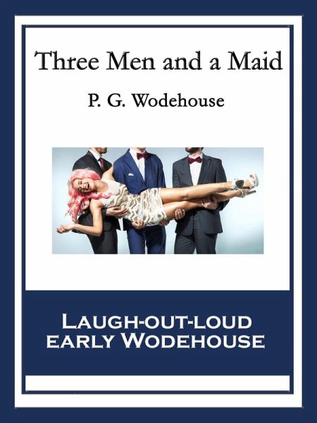 Three Men and a Maid (eBook, ePUB) Three Men and a Maid (eBook, ePUB)