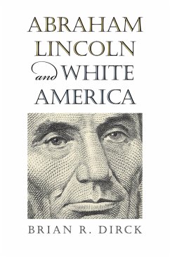 Cover Abraham Lincoln and White America (eBook, ePUB)