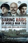 Daring Raids of World War Two (eBook, ePUB)