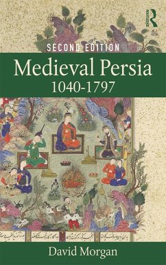 Medieval Persia 1040-1797 (eBook, ePUB) - Morgan, David