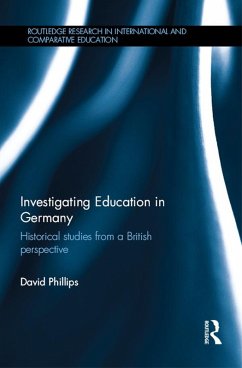 Investigating Education in Germany (eBook, PDF) - Phillips, David