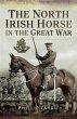 North Irish Horse in the Great War... - Bild 1