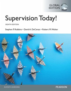 Supervision Today!, Global Edition (eBook, PDF) - Robbins, Stephen P.; Decenzo, David A.; Wolter, Robert M.