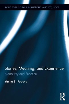 Stories, Meaning, and Experience (eBook, ePUB) - Popova, Yanna B.