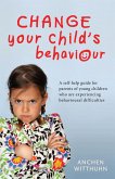Change Your Child's Behaviour (eBook, ePUB)
