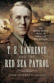 T.E.Lawrence and the Red Sea Patrol (eBook, ePUB)
