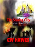 The Shining City (The Rocheport Saga, #2) (eBook, ePUB)