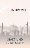 Stadt und Gespenster (eBook, ePUB)
