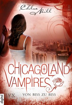 Von Biss zu Biss / Chicagoland Vampires (eBook, ePUB) - Neill, Chloe