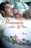 Prinzessin wider Willen (eBook, ePUB)