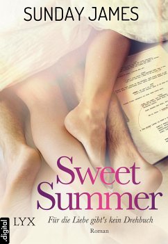 Sweet Summer - Für die Liebe gibts kein Drehbuch (eBook, ePUB) - James, Sunday