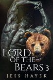 Lord of the Bears 3 (Bear-Lord, #3) (eBook, ePUB) Lord of the Bears 3 (Bear-Lord, #3) (eBook, ePUB)