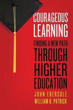 Courageous Learning - Ebersole, John; Patrick, William B.