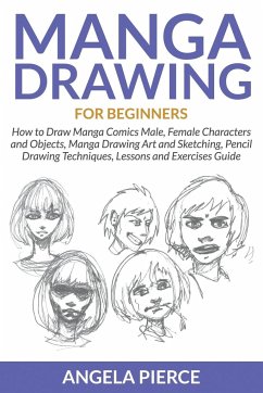 Manga Drawing For Beginners - Pierce, Angela