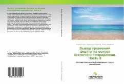 Vywod urawnenij fiziki na osnowe isklücheniq paradoxow. Chast' II - Rysin, Andrej;Bojkachjov, Vladislav;Nikiforov, Igor'