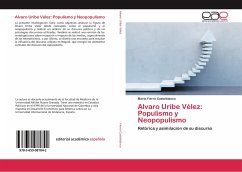 Alvaro Uribe Vélez: Populismo y Neopopulismo