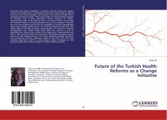 Future of the Turkish Health Reforms as a Change Initiative