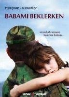 Babami Beklerken - Bilge, Burak; Cinar, Pelin