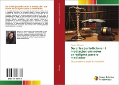 Da crise jurisdicional à mediação: um novo paradigma para o mediador