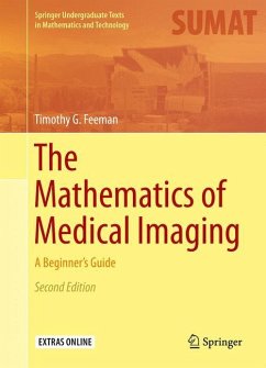 The Mathematics of Medical Imaging - Feeman, Timothy G.