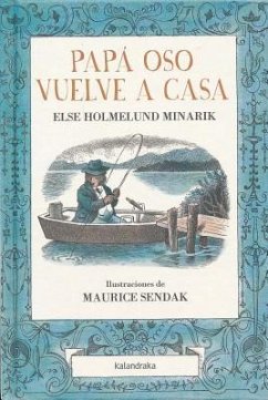 Papá oso vuelve a casa - Puncel, María; Minarik, Else Holmelund; Holmelund Minarik, Else