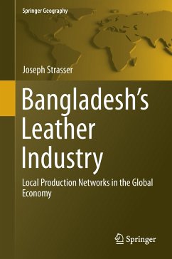 Bangladesh's Leather Industry - Strasser, Joseph