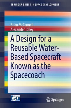 A Design for a Reusable Water-Based Spacecraft Known as the Spacecoach - McConnell, Brian;Tolley, Alexander