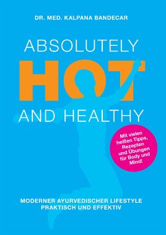 Absolutely Hot and Healthy (eBook, ePUB) - Bandecar, Kalpana