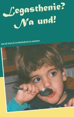 Legasthenie? Na und! (eBook, ePUB)