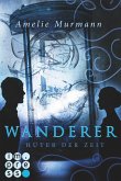 Hüter der Zeit / Wanderer Bd.2 (eBook, ePUB)