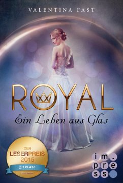 Ein Leben aus Glas / Royal Bd.1 (eBook, ePUB) - Fast, Valentina