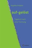 auf-gelöst (eBook, ePUB)