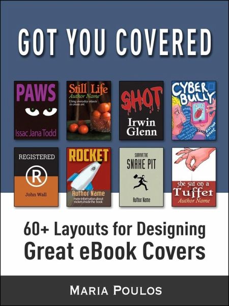 Got You Covered: 60+ Layouts for Designing Great eBook Covers (eBook, ePUB) Got You Covered: 60+ Layouts for Designing Great eBook Covers (eBook, ePUB)