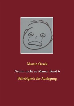 Beliebigkeit der Auslegung (eBook, ePUB) - Orack, Martin