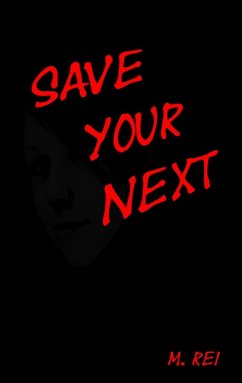 Save your next (eBook, ePUB) - Rei, M.