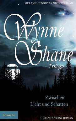 Wynne Shane Trilogie: Band 1 (eBook, ePUB) - Art, Mystery