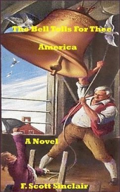 Cover Bell Tolls for Thee America: A Novel (eBook, ePUB)