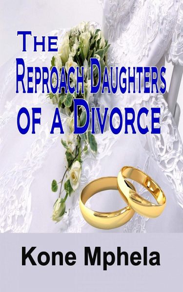 The Reproach Daughters of a Divorce (eBook, ePUB) The Reproach Daughters of a Divorce (eBook, ePUB)