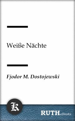 Weiße Nächte (eBook, ePUB) - Dostojewski, Fjodor Michailowitsch