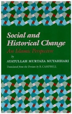 Social and Historical Change (eBook, ePUB) - Mutahhari, Ayatullah Murtaza