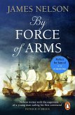 By Force Of Arms (eBook, ePUB)