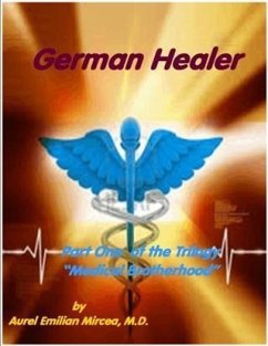 German Healer (eBook, ePUB) - Aurel Emilian Mircea, M. D.