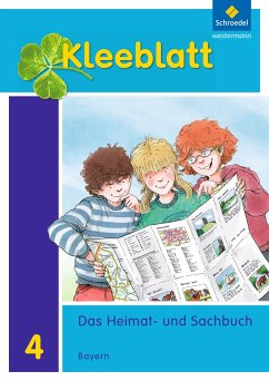 Kleeblatt. Das Heimat- und Sachbuch 4. Schulbuch. Bayern - Blaufelder, Roland;Brey, Lothar;Huber, Doris