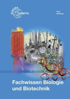 Fachwissen Biologie und Biotechnik - Paul, Claus-Dieter;Rotthues, Alexander