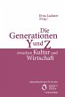 Die Generationen Y und Z zwischen... - Bild 1