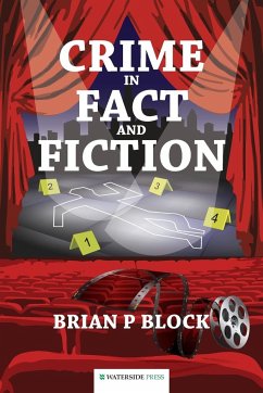 Crime in Fact and Fiction - Block, Brian P