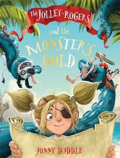 The Jolley-Rogers and the Monster's Gold - Duddle, Jonny